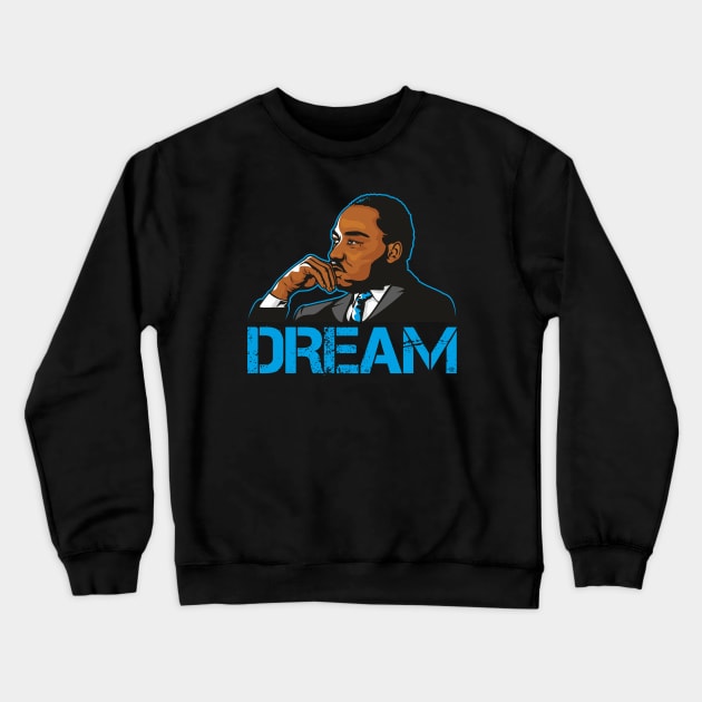 Dr Martin Luther King - Dream Crewneck Sweatshirt by Jamie Lee Art